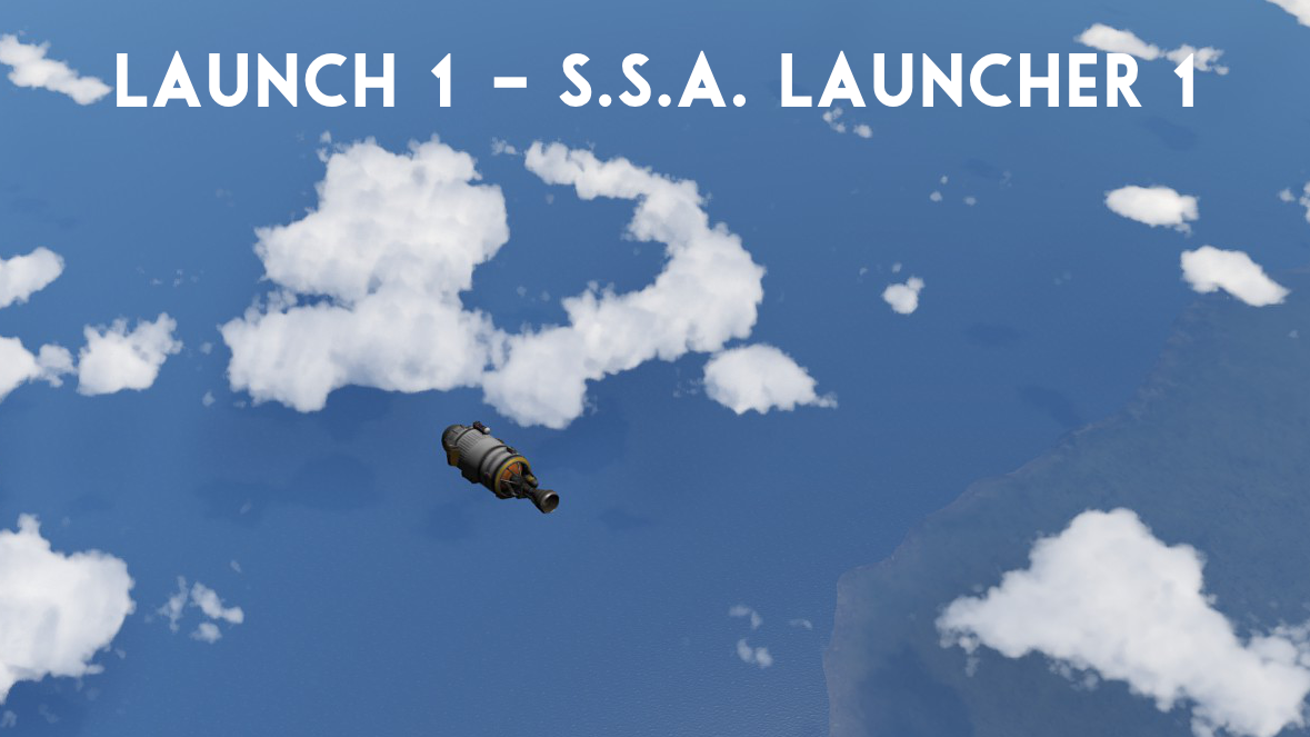 Launch 1 – S.S.A. Launcher I